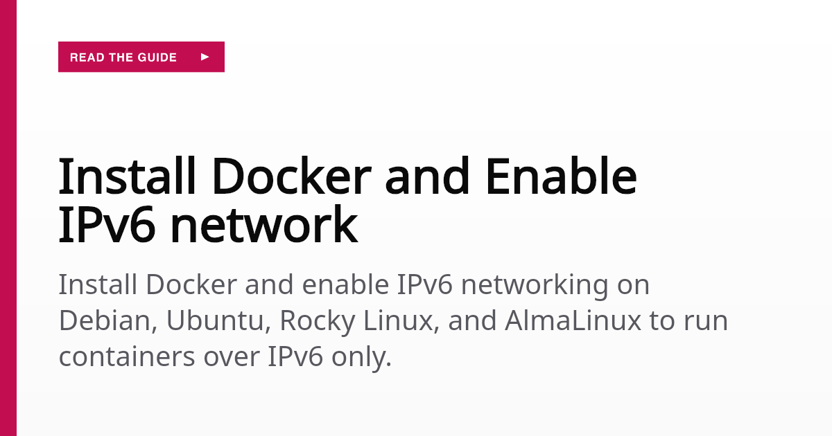 Install Docker and Enable IPv6 network | 8Labs Docs