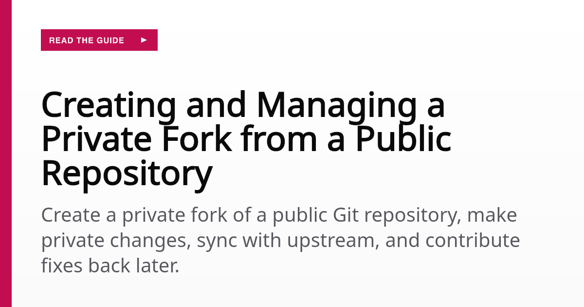 Creating and Managing a Private Fork from a Public Repository | 8Labs Docs