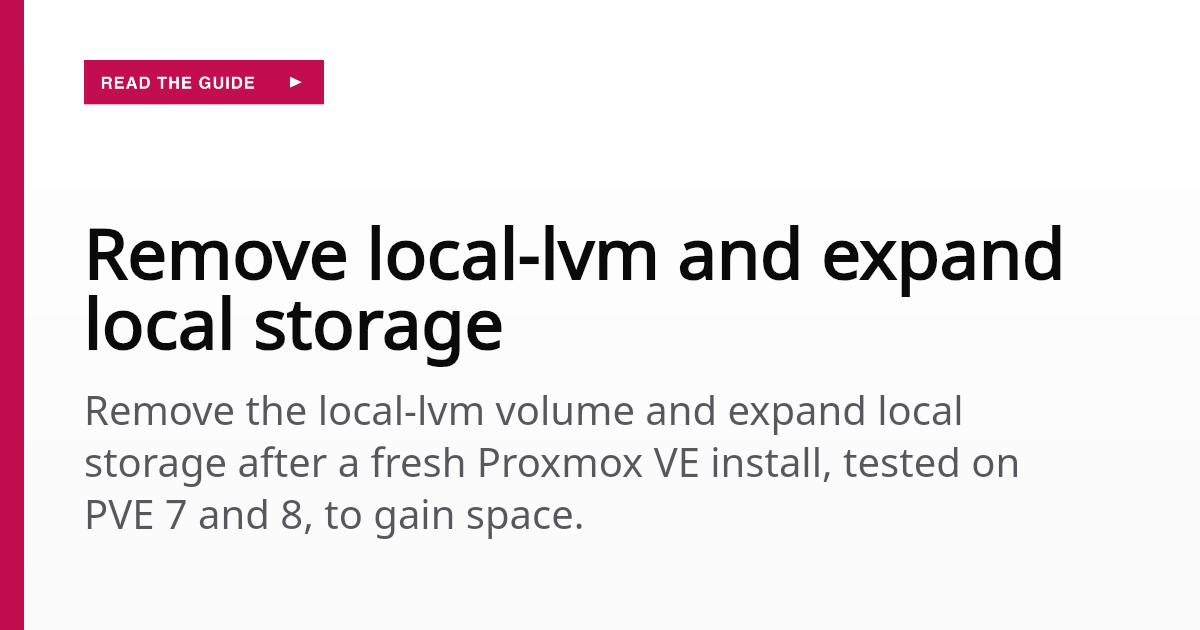 Remove local-lvm and expand local storage | 8Labs Docs